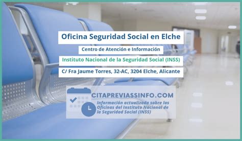 inss elche|Oficinas de la Seguridad Social